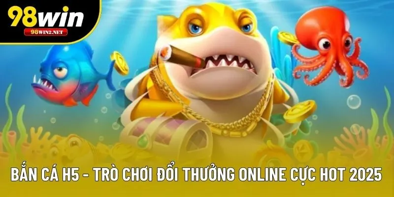 Bắn Cá H5