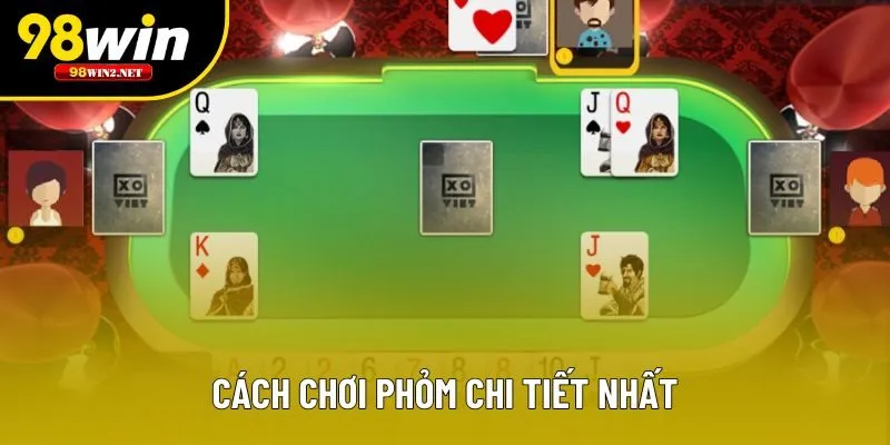 Cách chơi Phỏm chi tiết nhất