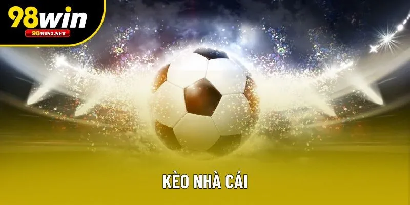 Kèo Nhà Cái